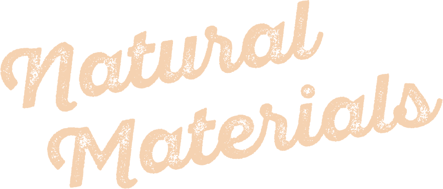 自然素材と暮らす